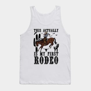 This Actually Is My First Rodeo Country Life Howdy Vintage Tank Top